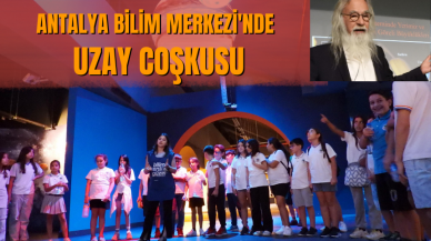 Antalya Bilim Merkezi'nde uzay coşkusu