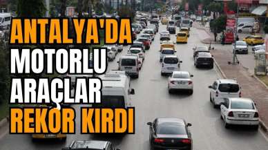 Antalya'da motorlu araçlar rekor kırdı! 1.4 milyon sürücü yolda