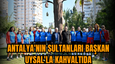 Antalya'nın Sultanları Başkan Uysal'la kahvaltıda