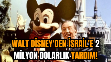 Walt Disney'den İsrail'e 2 milyon dolarlık yardım