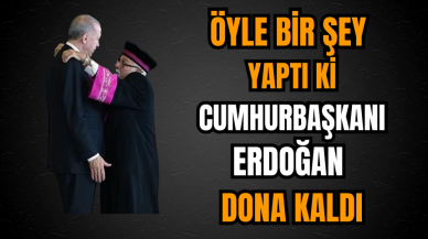 Öyle bir şey yaptı ki Cumhurbaşkanı Erdoğan dona kaldı