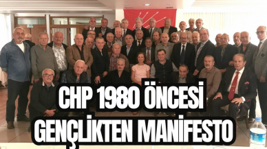 CHP 1980 öncesi gençlikten manifesto