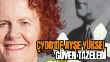 ÇYDD'de Ayşe Yüksel güven tazeledi