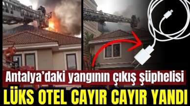 Antalya'da lüks otel cayır cayır yandı