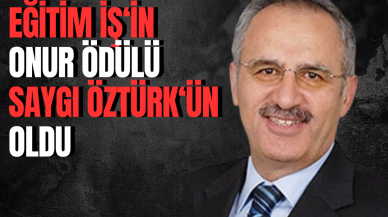 Eğitim İş'ten Saygı Öztürk'e onur ödülü