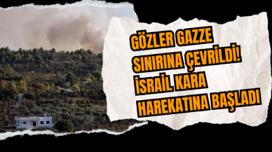 Gözler Gazze sınırına çevrildi! İsrail kara harekatına başladı