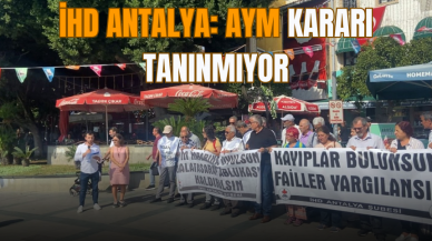 İHD Antalya: AYM kararı tanınmıyor