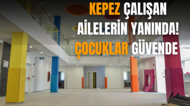 Kepez çalışan ailelerin yanında! Çocuklar güvende