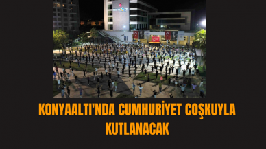 Konyaaltı'nda Cumhuriyet coşkuyla kutlanacak