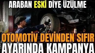 Otomotiv devinden sıfır ayarında kampanya