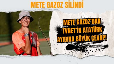 Mete Gazoz’dan TVNET’in Atatürk ayıbına büyük cevap! Mete Gazoz silindi