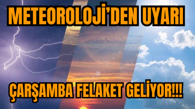 Meteoroloji uyardı: Çarşamba günü felaketi yaşayacağız