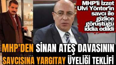 MHP'den Sinan Ateş davası savcısına teklifi