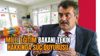 Milli Eğitim Bakanı Tekin hakkında suç duyurusu