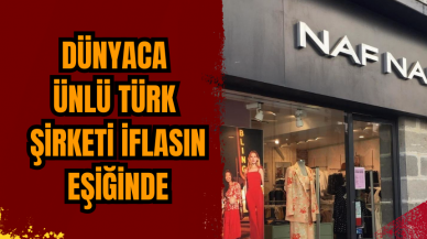 Dünyaca ünlü Türk şirketi iflasın eşiğinde