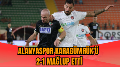 Alanyaspor Karagümrük'ü 2-1 mağlup etti