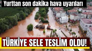 Türkiye sele teslim oldu! Yurttan son dakika hava uyarıları