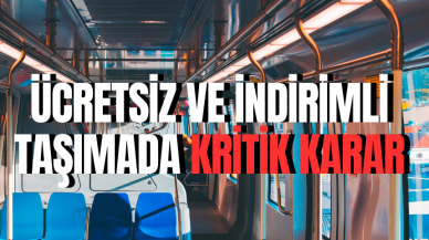 Ücretsiz ve indirimli taşımada kritik karar