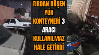 Tırdan düşen yük konteyneri 3 aracı kullanılmaz hale getirdi