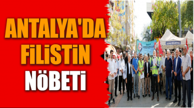 Antalya'da Filistin nöbeti