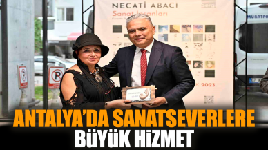 Antalya’da sanatseverlere büyük hizmet