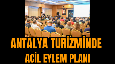 Antalya Turizminde Acil Eylem Planı