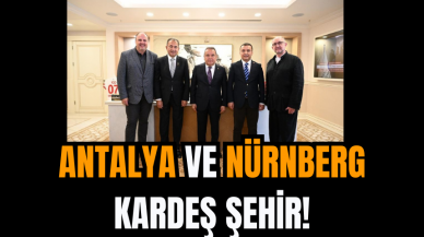 Antalya ve Nürnberg Kardeş Şehir!