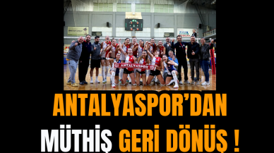 Antalyaspor’dan Müthiş Geri Dönüş !