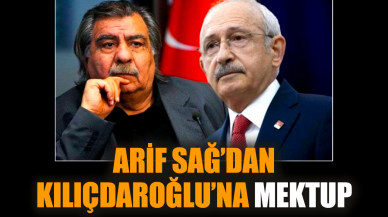 Arif Sağ’dan Kılıçdaroğlu’na mektup