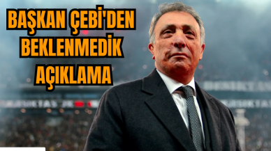 Başkan Çebi'den beklenmedik açıklama