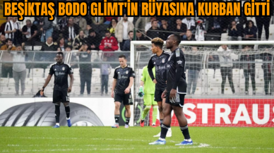 Beşiktaş Bodo Glimt'in rüyasına kurban gitti