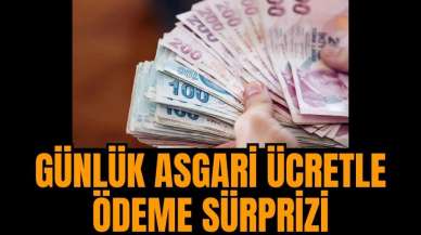 Bilinmeyen detay! Günlük asgari ücretle ödeme sürprizi