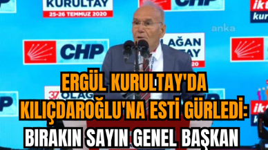 Ergül Kurultay'da Kılıçdaroğlu'na esti gürledi: Bırakın Sayın Genel Başkan