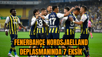 Fenerbahçe Nordsjaelland deplasmanında 7 eksik