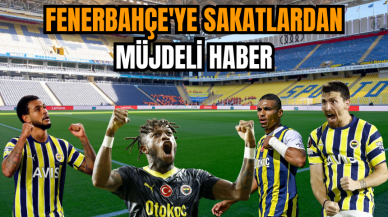 Fenerbahçe'ye sakatlardan müjdeli haber