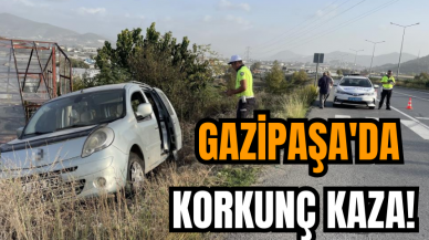 Gazipaşa'da korkunç kaza!