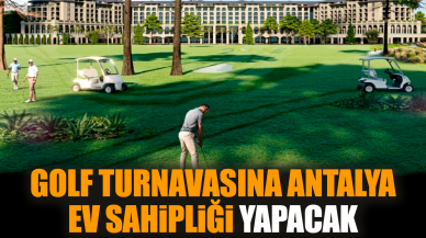 Golf turnavasına Antalya ev sahipliği yapacak