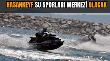 Hasankeyf Su Sporları Merkezi Olacak