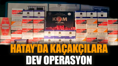 Hatay'da kaçakçılara dev operasyon