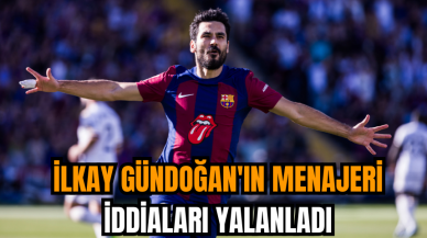 İlkay Gündoğan'ın menajeri iddiaları yalanladı