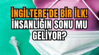 İngiltere’de Bir İlk! İnsanlığın Sonu Mu Geliyor?