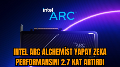 Intel Arc Alchemist yapay zeka performansını 2.7 kat artırdı