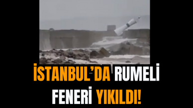 İstanbul’da Rumeli Feneri Yıkıldı!