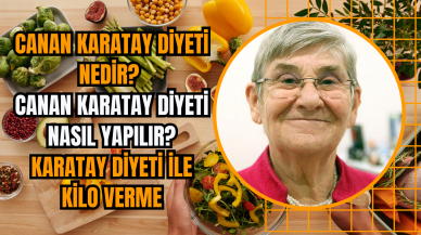 Canan Karatay diyeti nedir? Canan Karatay diyeti nasıl yapılır? Karatay diyeti ile kilo verme