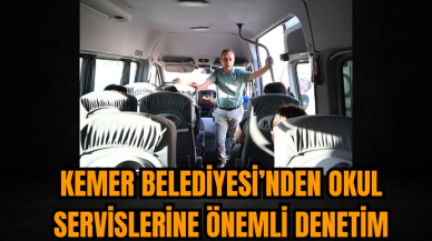 Kemer Belediyesi’nden Okul Servislerine Önemli Denetim