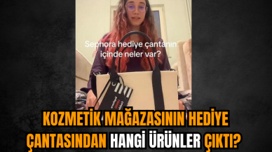 Kozmetik mağazasının hediye çantasından hangi ürünler çıktı?