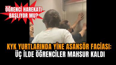 KYK Yurtlarında Yine Asansör Faciası: Üç İlde Öğrenciler Mahsur Kaldı