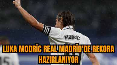 Luka Modric Real Madrid'de rekora hazırlanıyor