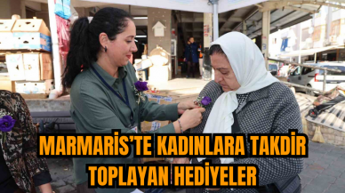 Marmaris’te kadınlara takdir toplayan hediyeler