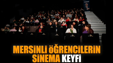 Mersinli öğrencilerin sinema keyfi